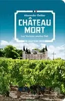 Alexander Oetker - Château Mort, Inbunden. Tillgänglighet: Lägg i varukorg