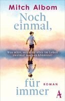 Mitch Albom - Noch einmal, für immer, Inbunden