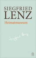 Siegfried Lenz, Heinrich Detering, Maren Ermisch - Heimatmuseum, Inbunden