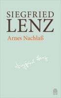 Siegfried Lenz, Günter Berg, Heinrich Detering, Maren Ermisch - Arnes Nachlaß, Inbunden