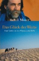 Achill Moser - Das Glück der Weite, Inbunden