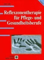 bokomslag Reflexzonentherapie für Pflege- und Gesundheitsberufe