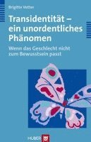 bokomslag Transidentität - ein unordentliches Phänomen