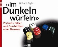 Richard Taylor - «Im Dunkeln würfeln», Inbunden. Tillgänglighet: Lägg i varukorg