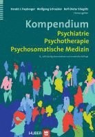 bokomslag Kompendium Psychiatrie, Psychotherapie, Psychosomatische Medizin
