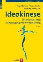 André Bernard, Ursula Stricker, Wolfgang Steinmüller - Ideokinese, Inbunden