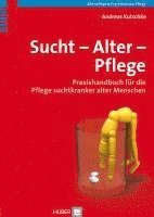 bokomslag Sucht - Alter - Pflege