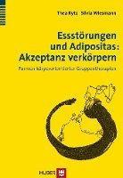 bokomslag Essstörungen und Adipositas: Akzeptanz verkörpern