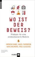 Imogen Evans, Hazel Thornton, Iain Chalmers, Paul Glasziou, Gerd Antes - Wo ist der Beweis?, Häftad