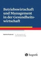 bokomslag Betriebswirtschaft und Management in der Gesundheitswirtschaft