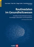 Enno Swart, Peter Ihle, Holger Gothe, David Matusiewicz - Routinedaten im Gesundheitswesen, Inbunden