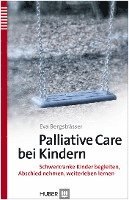 Eva Bergsträsser - Palliative Care bei Kindern, Häftad