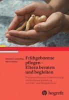 bokomslag Frühgeborene pflegen - Eltern beraten und begleiten