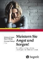 bokomslag Meistern Sie Angst und Sorgen!