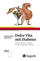 Maja Storch, Giovanna Eilers - Dolce Vita mit Diabetes, Inbunden