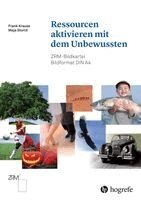 Frank Krause, Maja Storch - Ressourcen aktivieren mit dem Unbewussten, Inbunden