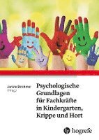 bokomslag Psychologische Grundlagen für Fachkräfte in Kindergarten, Krippe und Hort