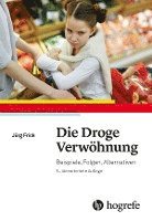 Die Droge Verwöhnung 1