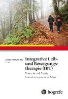 bokomslag Integrative Leib- und Bewegungstherapie (IBT)