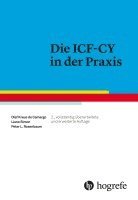Olaf Kraus de Camargo, Liane Simon, Peter L. Rosenbaum, Gabriel M. Ronen - Die ICF-CY in der Praxis, Häftad