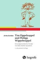 Ulrike Schäfer - Tim Zippelzappel und Philipp Wippelwappel, Häftad