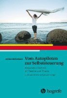 bokomslag Vom Autopiloten zur Selbststeuerung