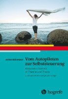 Adrian Mühlebach - Vom Autopiloten zur Selbststeuerung, Häftad