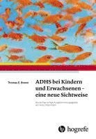 Thomas E. Brown - ADHS bei Kindern und Erwachsenen - eine neue Sichtweise, Häftad