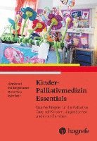 Jürg Streuli, Eva Bergsträsser, Maria Flury, Aylin Satir - Kinder-Palliativmedizin Essentials, Häftad