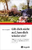 bokomslag Gib dich nicht auf, lass dich wieder ein!