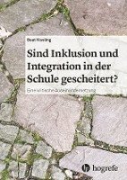 bokomslag Sind Inklusion und Integration in der Schule gescheitert?