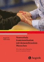 Nonverbale Kommunikation mit demenzkranken Menschen 1