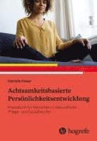 Gabriele Kieser - Achtsamkeitsbasierte Persönlichkeitsentwicklung, Häftad