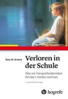 Ross W. Greene - Verloren in der Schule, Häftad
