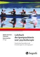 bokomslag Lehrbuch der Sportpsychiatrie und -psychotherapie