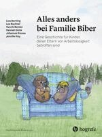 Lisa Bartling, Lea Buchner, Yannik Bendel, Hannah Grote, Johannes Kresse, Jennifer Koy - Alles anders bei Familie Biber, Inbunden