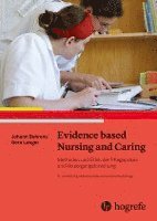 bokomslag Evidence based Nursing and Caring