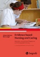 Johann Behrens, Gero Langer - Evidence based Nursing and Caring, Häftad