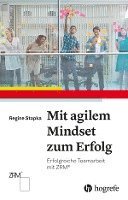 bokomslag Mit agilem Mindset zum Erfolg