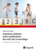 bokomslag Attention, Balance and Coordination - das ABC des Lernerfolgs
