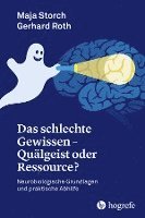 bokomslag Das schlechte Gewissen - Quälgeist oder Ressource?