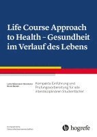 bokomslag Life Course Approach to Health - Gesundheit im Verlauf des Lebens