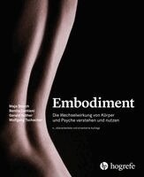 Wolfgang Tschacher, Maja Storch, Gerald Hüther, Benita Cantieni - Embodiment, Häftad