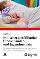 Jürg Streuli - Ethischer Notfallkoffer für die Kinder- und Jugendmedizin, Häftad