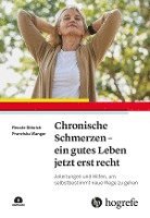 bokomslag Chronische Schmerzen - ein gutes Leben jetzt erst recht