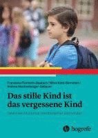 bokomslag Das stille Kind ist das vergessene Kind