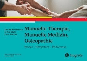 Manuelle Therapie, Manuelle Medizin, Osteopathie 1