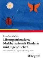 bokomslag Lösungsorientierte Maltherapie mit Kindern und Jugendlichen