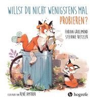 Willst du nicht wenigstens mal probieren? 1