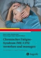 bokomslag Chronisches Fatigue-Syndrom (ME/CFS) verstehen und managen